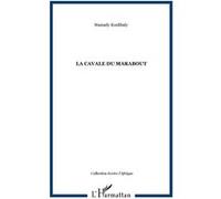 Mamady Koulibaly – La cavale du marabout – Roman – Broché