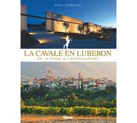 La Cavale En Luberon - De La Vigne À L'oenotourisme