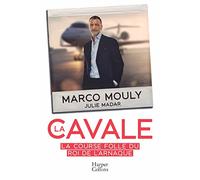 La cavale: La course folle du Roi de l'arnaque