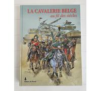 La Cavalerie Belge Au Fil Des Siècles
