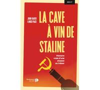 La cave à vin de Staline