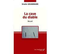 La cave du diable Gisèle Grammare (Auteur)