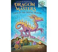 La caverne du dragon de cristal : Un livre des Branches (Les Maîtres du Dragon #26)