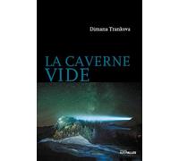 La Caverne vide - Dimana Trankova - Intervalles - broché - Roman