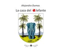 La caza del elefante