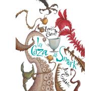 La Caza Del Snark / The Hunting Of The Snark