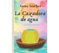 La cazadora de agua entre la distopa y la utopa - Gema Snchez Hernndez - Amazon Digital Services LLC KDP - Livre en Anglais Gema Snchez HernndezGema Snchez Hernndez (Auteur)