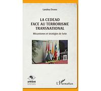 La CEDEAO face au terrorisme transnational – Mécanismes et stratégies de lutte – L'Harmattan