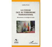 La CEDEAO face au terrorisme transnational – Mécanismes et stratégies de lutte – L'Harmattan