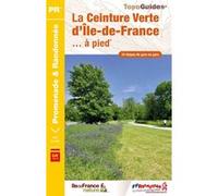 La Ceinture Verte d'île-de-France à pied Collectif (Auteur)
