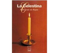 La celestina Fernando De Rojas, Juan Manuel Rodriguez (Auteur)