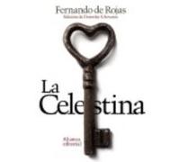 La Celestina : Tragicomedia De Calisto Y Melibea - Fernando de Rojas Fernando De Rojas (Auteur)