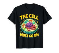 La Cellule Doit Continuer | Humour de biologie cellulaire T-Shirt