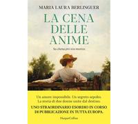 La cena delle anime - Maria Laura Berlinguer - HarperCollins Italia - ebook (ePub) - Livre