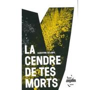La cendre de tes morts - Albertine Delanpe - Derniere Lettre Eds - broché - Essai