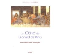 La Cène de Léonard de Vinci Drame universel et acte de Rédemption - M. Ladwein - Triades - broché - Guide