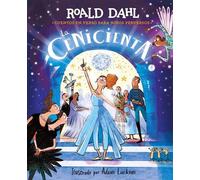 La Cenicienta (Colección Alfaguara Clásicos) Cuentos en verso para niños perversos - Roald Dahl - ALFAGUARA IJC - ebook (ePub) - Livre