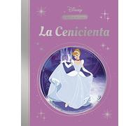 La Cenicienta (La magia de un clásico Disney)