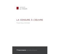 La censure à l'oeuvre Freud, Kraus, Schnitzler - Jacques Le Rider - Hermann - broché - Essai