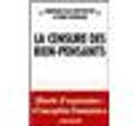La Censure des bien-pensants Emmanuelle Duverger (Auteur), Robert Ménard (Auteur)