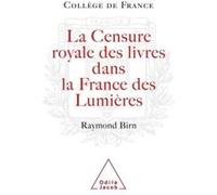 La Censure Royale Des Livres Dans La France Des Lumières