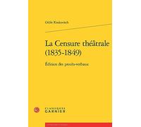 La Censure théâtrale (1835-1849): Édition des procès-verbaux