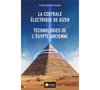 La centrale électrique de Gizeh - Technologies de l'Egypte ancienne