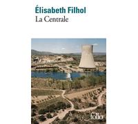 La Centrale - Elisabeth Filhol - Gallimard - Poche - Roman