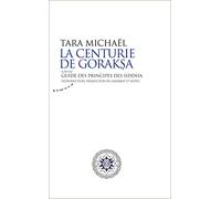 La Centurie de Goraksa suivi du Guide des principes des siddha