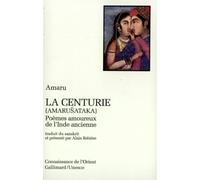 La Centurie: Poèmes amoureux de l'Inde ancienne
