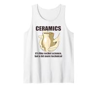 La céramique comme la Science des fusées mais Un Peu Plus Technique Meme Débardeur