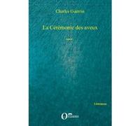 La Cérémonie des aveux Charles Guerrin (Auteur)