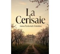 La Cerisaie: L'ultime danse des cerisiers face au vent du changement.