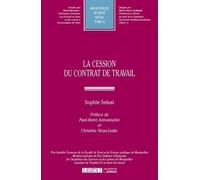 La cession du contrat de travail "prix isabelle cornesse de la faculté de droit et de science politique de montpe - Sophie Selusi - Lgdj - broché - Etude