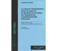 La Césure Interprétative Entre Le Juge Et La Doctrine À La Lumière De L'expérience Constitutionnelle Française
