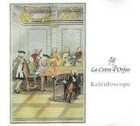 La Cetra d'Orfeo - Kaleidoscope [Import]