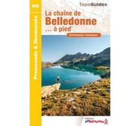 La chaîne de Belledonne à pied Collectif (Auteur)