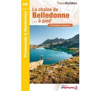 La chaîne de Belledonne à pied Réf P382 - Collectif - Federation Francaise De Randonnee Pedestre - broché - Guide