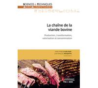 La chaîne de la viande bovine Production, transformation, valorisation et consommation - Marie-Noëlle Bellon-Fontaine - Technique Et Documentation - broché - Guide