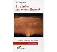 La Chaîne des monts Taebaek Tome 4 - Jong-Nae Jo - L'harmattan - broché - Essai