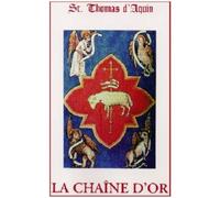 La Chaîne D'or (Catena Aurea): Explication Linéaire De Chacun Des Quatre Évangiles (17 Volumes)