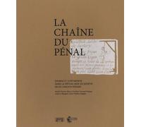 La chaîne du pénal Crimes et châtiments sous l'Ancien Régime genevois - Michel Porret - Georg - broché - Etude