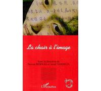 La chair à l'image - Steven Bernas - L'harmattan - broché - Essai