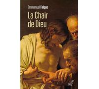 La chair de dieu - Emmanuel Falque - Cerf - broché - Essai
