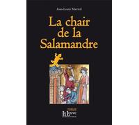 La Chair De La Salamandre