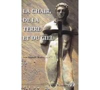 La chair de la Terre et du Ciel
