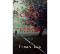 La chair de l'ogre: Thriller