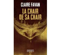 La Chair de sa chair - Claire Favan - Pocket - Poche - Roman