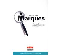 La chair des marques - Patrice Civanyan - Ems Management Et Societes - broché - Etude