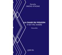 LA CHAIR DU POUSSIN N’EST PAS AMERE
